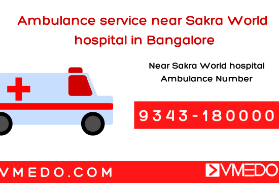 Ambulance service near Sakra World Hospital in Bangalore