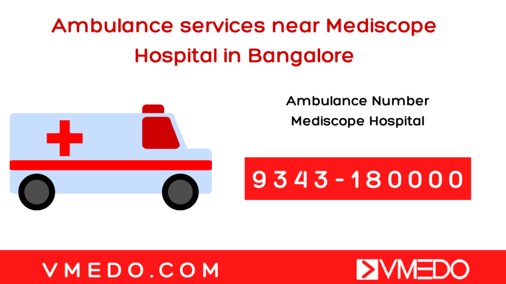 Ambulance service near Mediscope Hospital in Bangalore