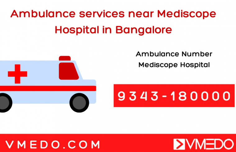 Ambulance service near Mediscope Hospital in Bangalore
