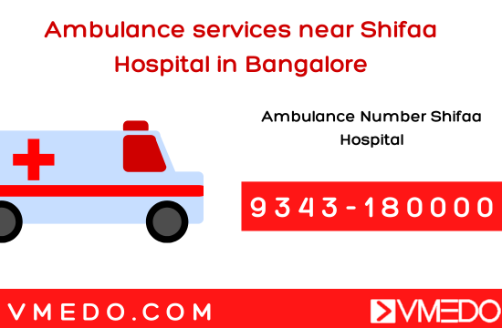 Ambulance service near Shifaa Hospital in Bangalore