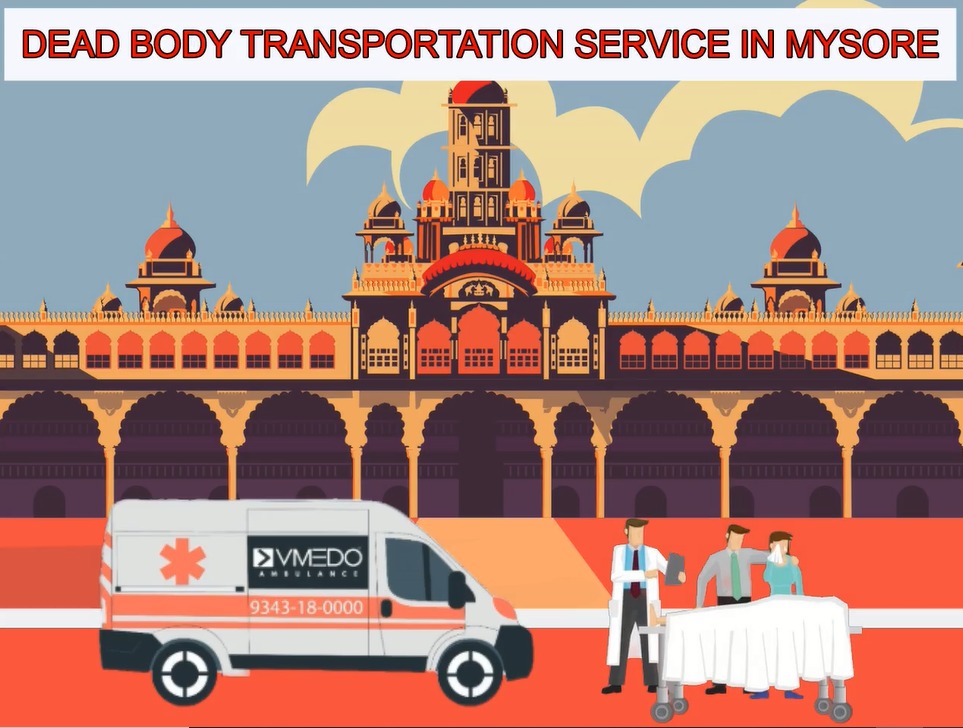 Dead body transportation in Mysore